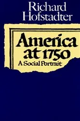 Book cover of America at 1750 by Richard Hofstadter