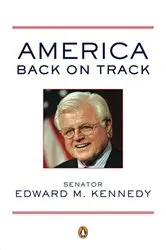 Book cover of America Back on Track by Edward M. Kennedy