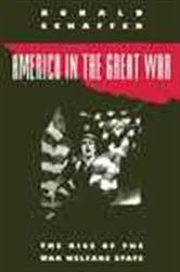 Book cover of America in the Great War by Ronald Schaffer
