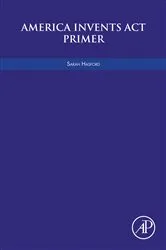 Book cover of America Invents Act Primer by Sarah Hasford