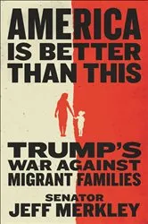 Book cover of America Is Better Than This by Jeff Merkley