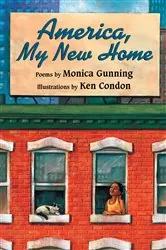 Book cover of America, My New Home by Monica Gunning