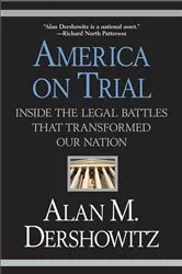 Book cover of America on Trial by Alan M. Dershowitz