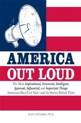 Book cover of America Out Loud by Alan Axelrod