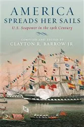 Book cover of America Spreads Her Sails by Clayton R. Barrow