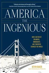 Book cover of America the Ingenious by Kevin Baker