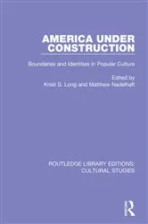 Book cover of America Under Construction by Kristi S. Long