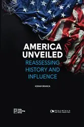 Book cover of America Unveiled: Reassessing History and Influence by Unknown