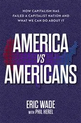 Book cover of America vs. Americans by Eric Wade