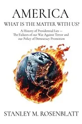 Book cover of AMERICA WHAT IS THE MATTER WITH US? by Stanley M. Rosenblatt