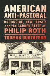 Book cover of American Anti-Pastoral by Thomas Gustafson
