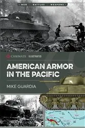 Book cover of American Armor in the Pacific by Mike Guardia