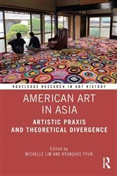Book cover of American Art in Asia by Michelle Lim