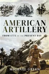 Book cover of American Artillery by Michael Green