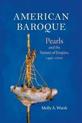Book cover of American Baroque by Molly A. Warsh