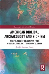 Book cover of American Biblical Archaeology and Zionism by Brooke Knorr