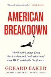 Book cover of American Breakdown by Gerard Baker