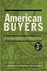 Book cover of American Buyers (3rd ed.) by The New Strategist Editors