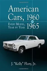 Book cover of American Cars, 1960-1965 by Flory, J. “Kelly”, Jr.