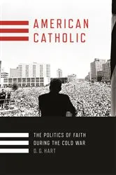 Book cover of American Catholic by D. G. Hart