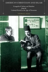 Book cover of American Christians and Islam by Thomas S. Kidd