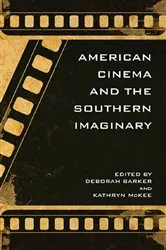 Book cover of American Cinema and the Southern Imaginary by Briallen Hopper