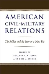 Book cover of American Civil-Military Relations by Suzanne C. Nielsen