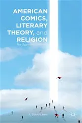 Book cover of American Comics, Literary Theory, and Religion by A. Lewis