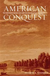 Book cover of American Conquest by Andrew A. Szarejko