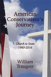 Book cover of American Conservatism's Journey by William Traugott