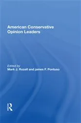 Book cover of American Conservative Opinion Leaders by Mark J. Rozell