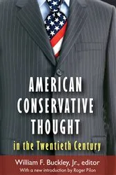 Book cover of American Conservative Thought in the Twentieth Century by William F. Buckley Jr.