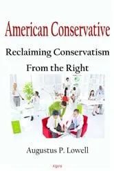 Book cover of American Conservative by Augustus P. Lowell