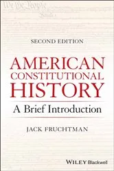 Book cover of American Constitutional History (2nd ed.) by Jack Fruchtman