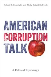 Book cover of American Corruption Talk by Robert G. Boatright