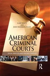 Book cover of American Criminal Courts by Casey Welch
