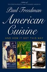 Book cover of American Cuisine: And How It Got This Way by Unknown