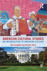 Book cover of American Cultural Studies (4th ed.) by Neil Campbell