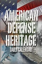 Book cover of American Defense Heritage Daily Calendar by Michael Dean Gold