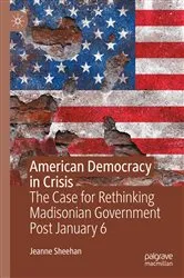 Book cover of American Democracy in Crisis (2nd ed.) by Jeanne Sheehan