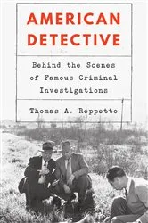 Book cover of American Detective by Thomas A. Reppetto