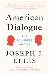 Book cover of American Dialogue by Joseph J. Ellis