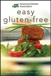 Book cover of American Dietetic Association Easy Gluten-Free by Marlisa Brown