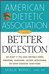 Book cover of American Dietetic Association Guide to Better Digestion by Unknown