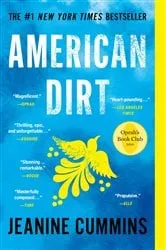 Book cover of American Dirt (Oprah's Book Club) by Jeanine Cummins