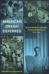 Book cover of American Dream Deferred by Frederick W. Gooding Jr.