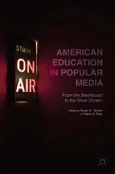 Book cover of American Education in Popular Media by S. Terzian