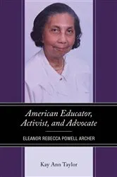 Book cover of American Educator, Activist, and Advocate by Kay Ann Taylor