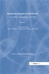 Book cover of American Empire in the Pacific by Arthur Power Dudden