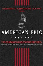 Book cover of American Epic by Bernard MacMahon